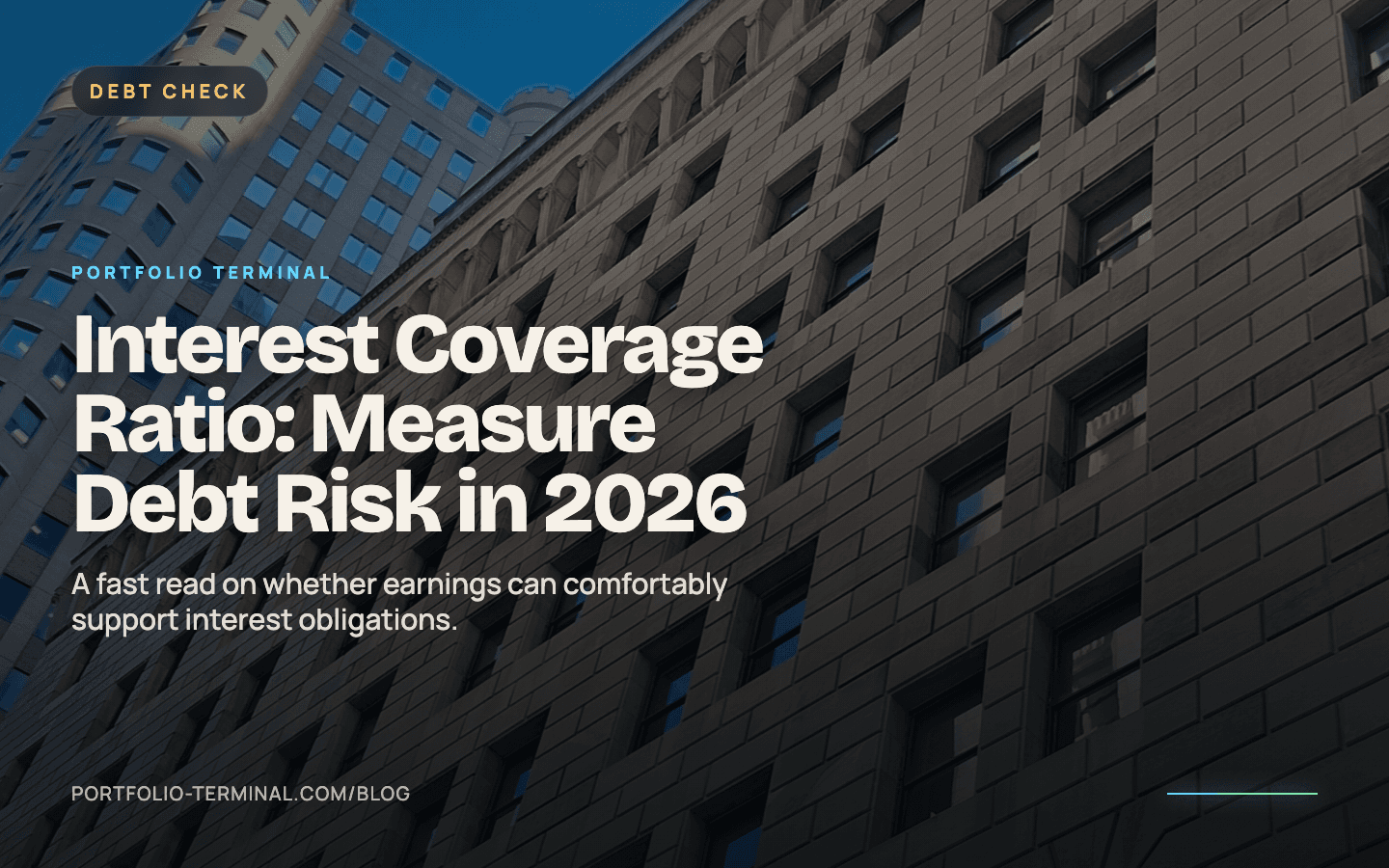 Interest Coverage Ratio: Measure Debt Risk in 2026