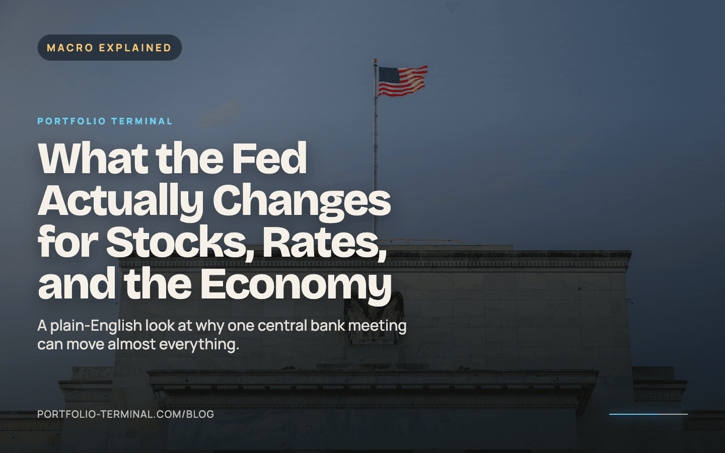 What the Fed Actually Changes for Stocks, Rates, and the Economy
